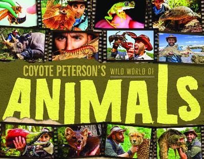 Book cover for Coyote Peterson's Wild World of Animals