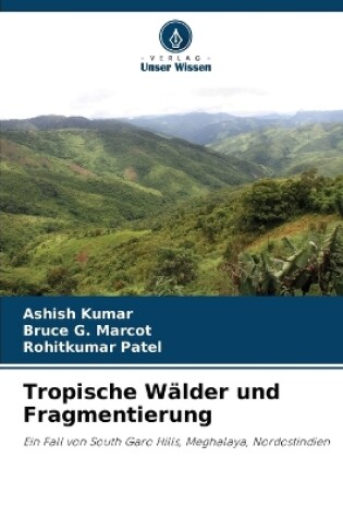 Cover of Tropische W�lder und Fragmentierung