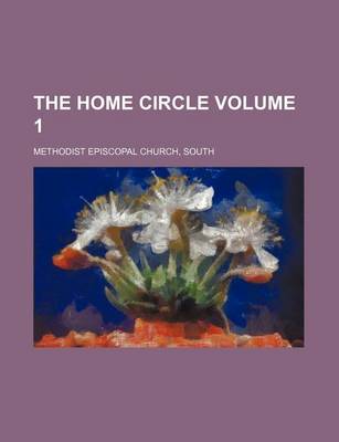 Book cover for The Home Circle Volume 1