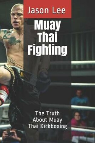 Cover of Muay Thai Fighting