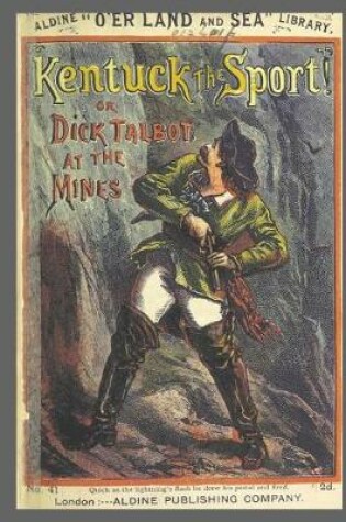 Cover of Journal Vintage Penny Dreadful Book Cover Reproduction Dick Talbot Mines