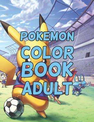 Book cover for Pokemon Coloring Book Adult