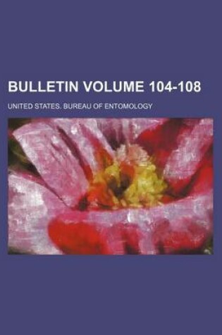 Cover of Bulletin Volume 104-108