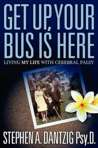 Cover of Get Up, Your Bus is Here