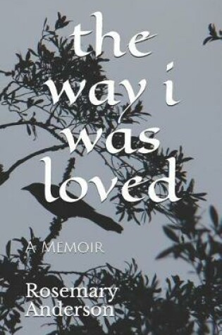 Cover of The way i was loved