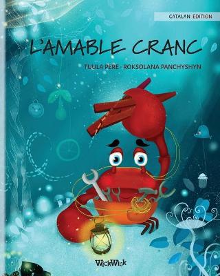 Book cover for L'AMABLE CRANC (Catalan Edition of The Caring Crab)