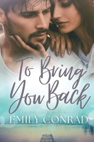 Cover of To Bring You Back