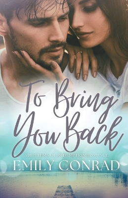 Book cover for To Bring You Back