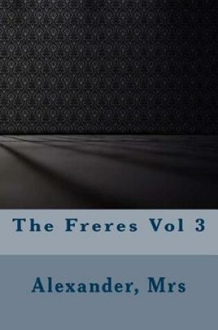 Cover of The Freres Vol 3