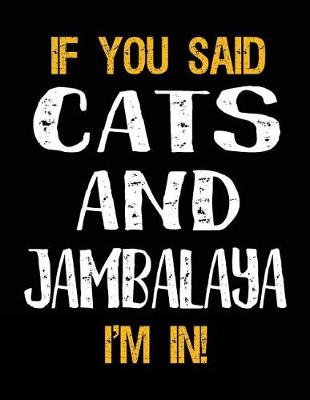 Book cover for If You Said Cats and Jambalaya I'm in