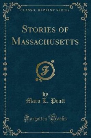 Cover of Stories of Massachusetts (Classic Reprint)