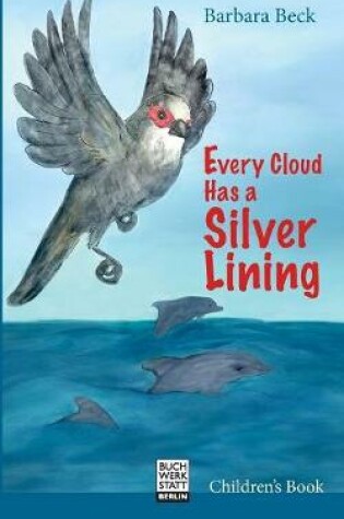 Cover of Every Cloud Has a Silver Lining