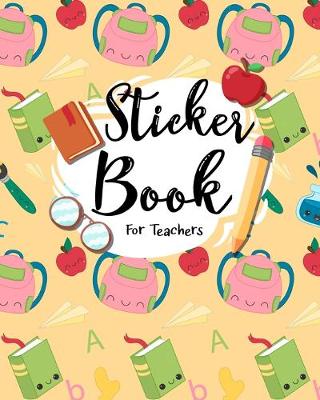 Book cover for Sticker Book For Teachers