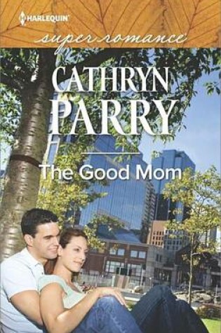 Cover of The Good Mom