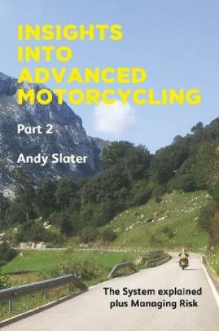 Cover of Insights Into Advanced Motorcycling - Part 2