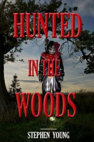 Cover of HUNTED in the WOODS