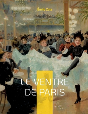 Book cover for Le Ventre de Paris