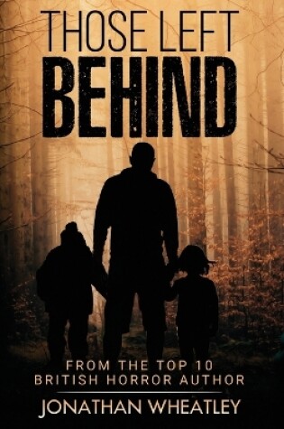 Cover of Those Left Behind - A Rutland Pandemic Apocalyptic Story