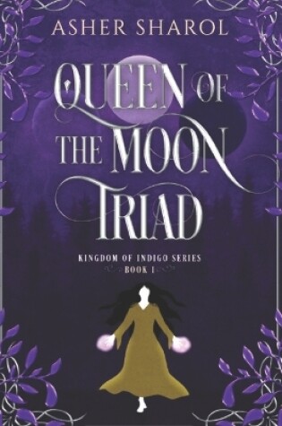 Cover of Queen of the Moon Triad