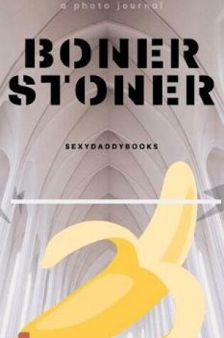 Cover of Boner stoner