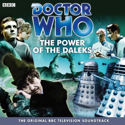 Book cover for Doctor Who: The Power Of The Daleks (TV Soundtrack)