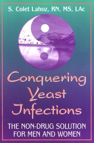 Cover of Conquering Yeast Infections