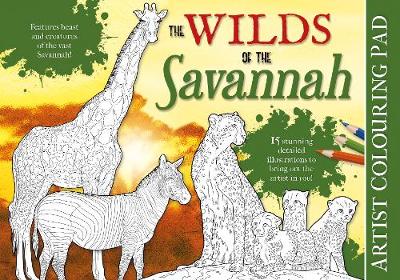 Book cover for The Wilds of the Savannah Artist Colouring Pad