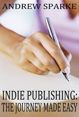 Book cover for Indie Publishing: the Journey Made Easy