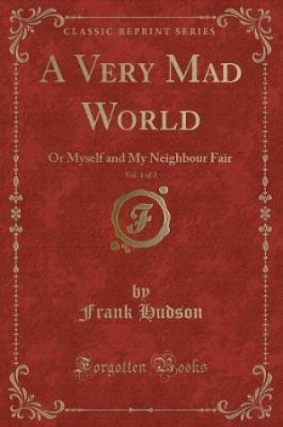 Cover of A Very Mad World, Vol. 1 of 2