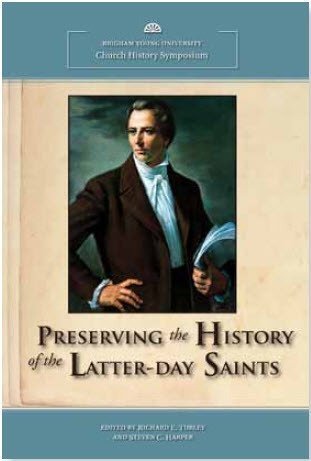 Book cover for Preserving the History of the Latter-Day Saints