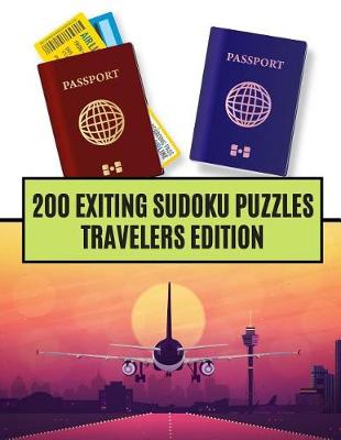 Book cover for 200 Exiting Sudoku Puzzles Travelers Edition