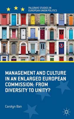 Book cover for Management and Culture in an Enlarged European Commission: From Diversity to Unity?