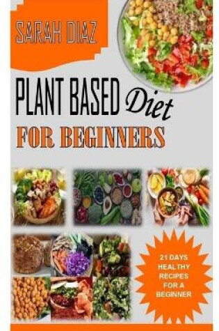 Cover of Plant Based Diet for Beginners