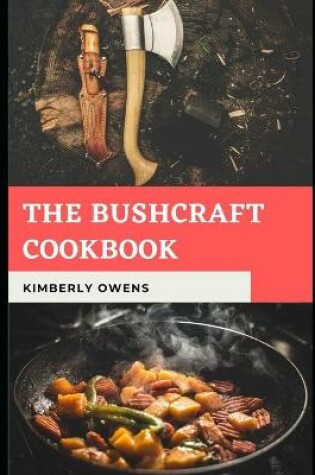 Cover of The Bushcraft Cookbook