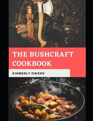 Book cover for The Bushcraft Cookbook