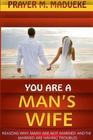 Cover of You are a Man's Wife