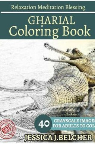 Cover of Gharial Coloring Book for Adults Relaxation Meditation Blessing