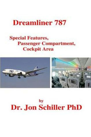 Cover of Dreamliner 787 Special Features, Passenger Compartment, Cockpit Area