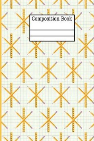 Cover of School Days Rulers Pencils Composition Notebook - 5x5 Quad Ruled