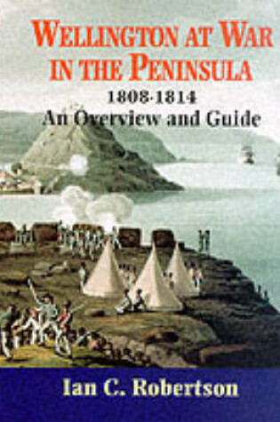 Cover of Wellington at War in the Peninsula, 1808-1814