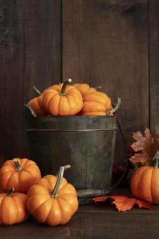 Cover of Miniature Pumpkins in a Wooden Basket Harvest Journal