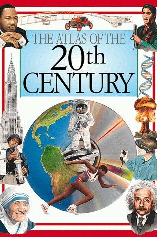 Cover of The Atlas of the 20th Century