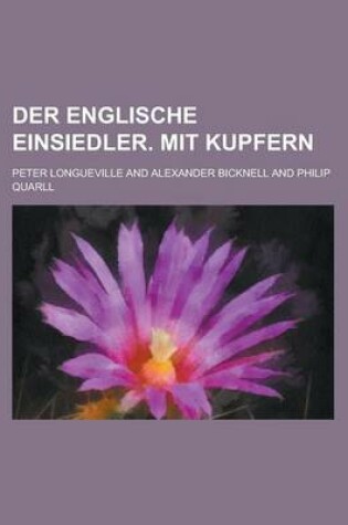 Cover of Der Englische Einsiedler. Mit Kupfern