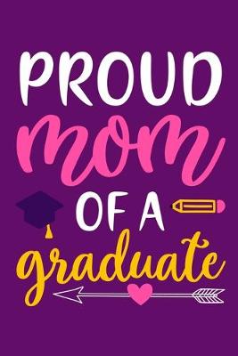 Book cover for Proud Mom Of A Graduate