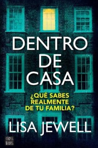 Cover of Dentro de Casa / The Family Upstairs