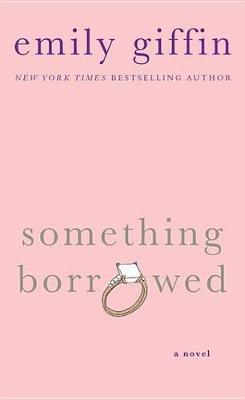 Book cover for Something Borrowed