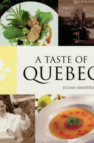 Cover of A Taste of Quebec Us Custom Edition for Hippocrenebooks.