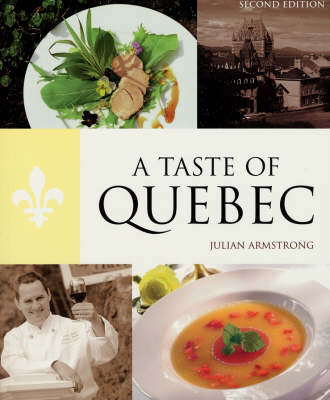 Book cover for A Taste of Quebec Us Custom Edition for Hippocrenebooks.