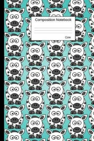 Cover of Cow Composition Notebook