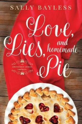 Cover of Love, Lies, and Homemade Pie